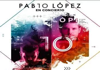 Pablo López fechas de gira 2024 2025. Pablo López entradas y。